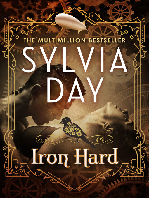 Title details for Iron Hard by Sylvia Day - Available